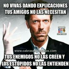 no vivas dando explicaciones.jpg